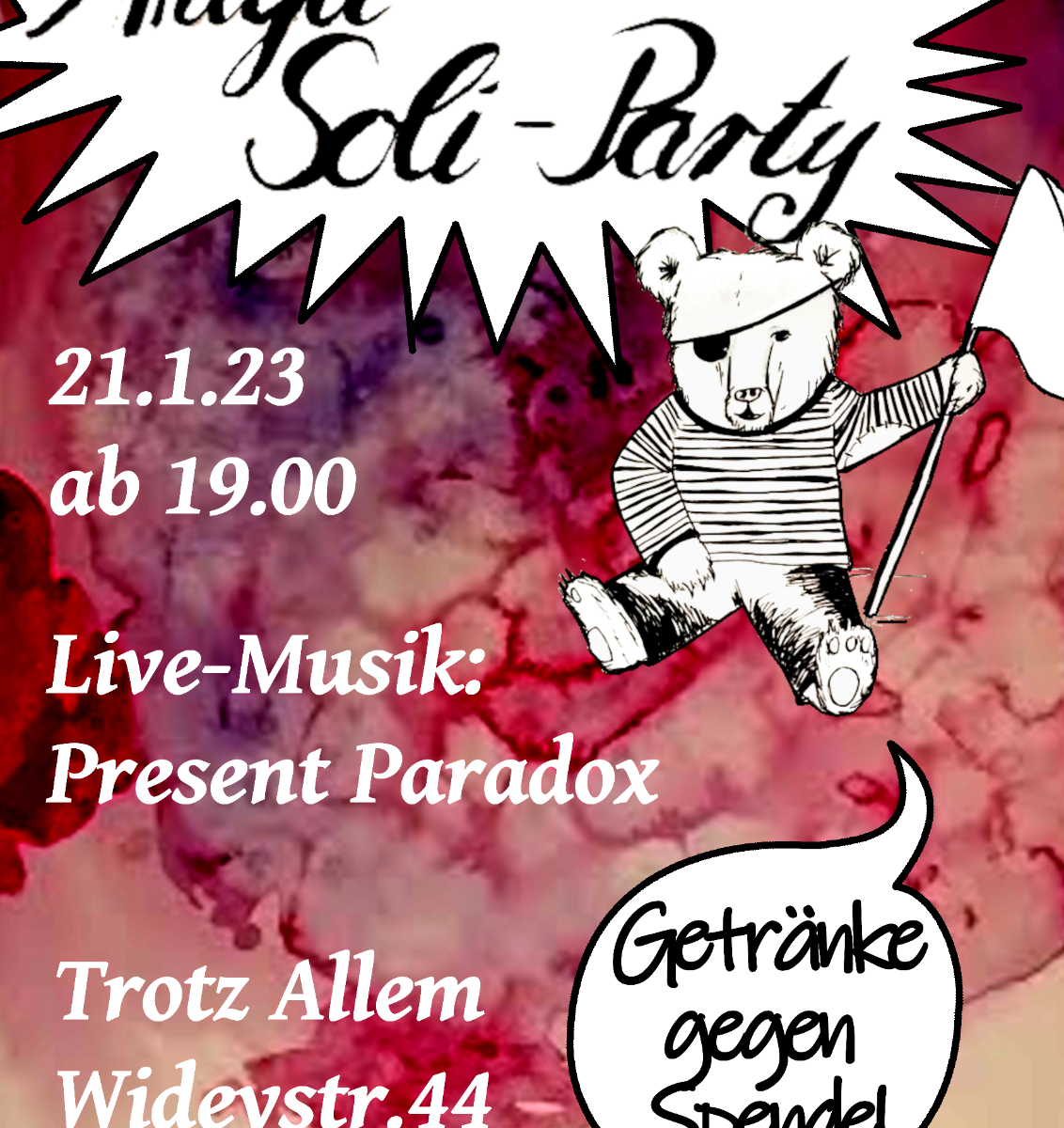 Antifa-Soli-Party am 21. Januar 2023 ab 19:00 Uhr; Live-Musik: Present Paradoc; Trotz Allem, Wideystraße 44; Getränke gegen Spende