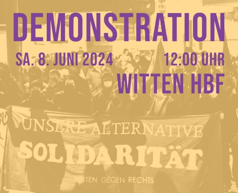 Demonstration, Samstag, 8. Juni 2024, 12:00 Uhr, Witten Hauptbahnhof; im Hintergrund ist eine Demonstration zu sehen, die ein Banner anführt mit dem Schriftzug „Unsere Alternative – Solidarität – Witten gegen Rechts“