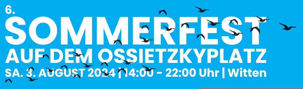 6. Sommerfest auf dem Ossietzkyplatz – Samstag, 3. August 2024, 14:00–22:00 Uhr, Witten