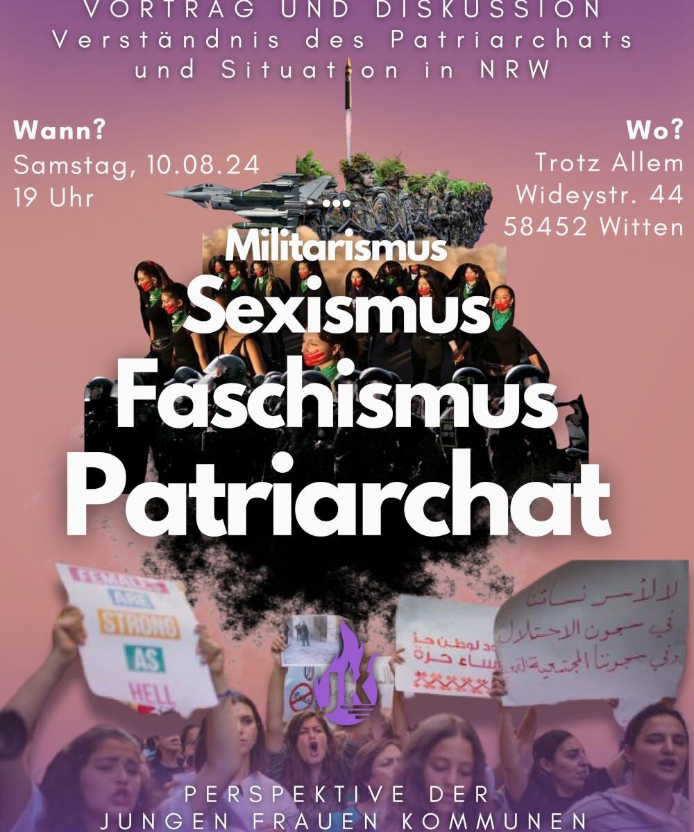 Vortrag und Diskussion: Verständnis des Tatriarchats und Situation in NRW; Samstag, 10. August 2024, 19:00 Uhr; Trotz Allem, Wideystraße 55, 58452 Witten, Perspektive der Jungen Frauen Kommunen