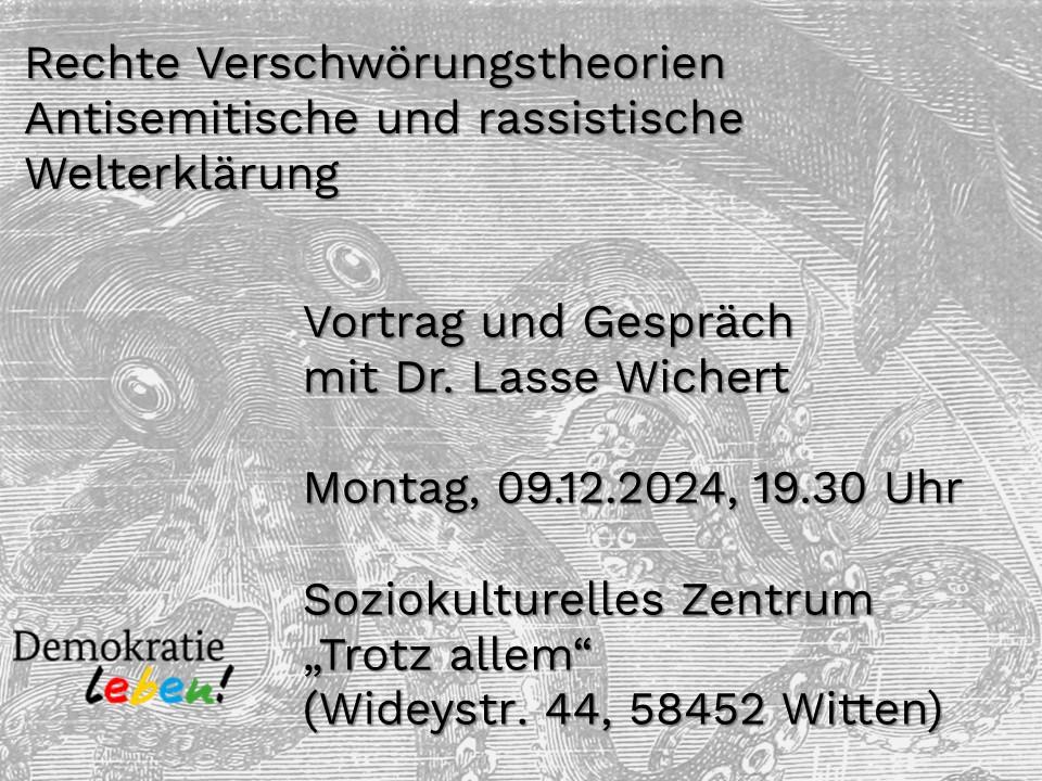 Rechte Verschwörungstheorien: Antisemitische und rassistische Welterklärung; Vortrag und Gespräch mit Dr. Lasse Wichert – Montag, 9. Dezember 2024, 19:30 Uhr, Soziokulturelles Zentrum„ Trotz allem“ (Wideystraße 44, 58452 Witten)